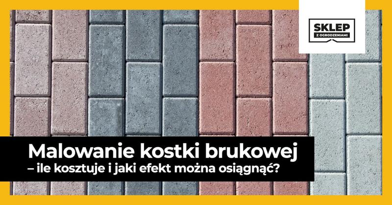 Malowanie kostki brukowej poradnik
